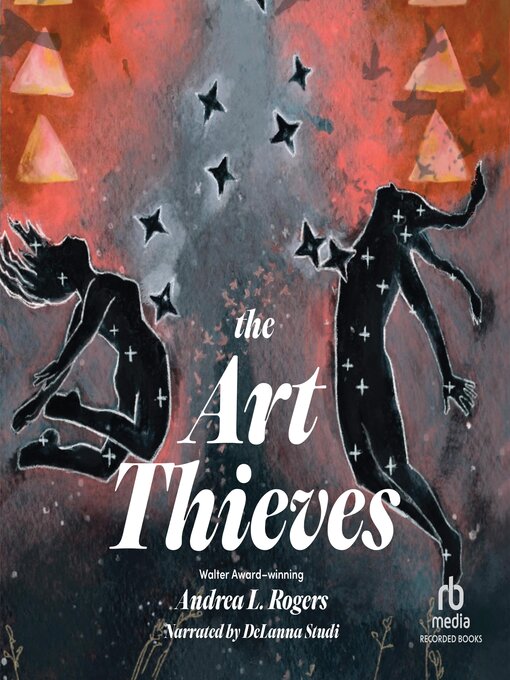 Title details for The Art Thieves by Andrea L. Rogers - Wait list